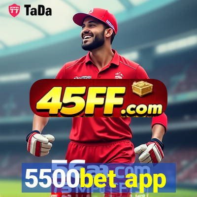 5500bet app